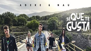 Adexe Y Nau - Sé Que Te Gusta (Audio Oficial)