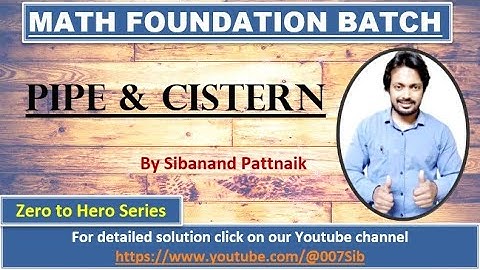 PIPES & CISTERN | RI ARI AMIN SFS | OPSC , OSSC , OSSSC | OSSSC RI ARI AMIN SFS | OSSSC RI MATH 2023