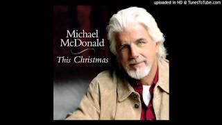 Michael McDonald - This Christmas - Every time Christmas comes around chords