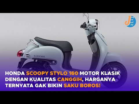 Honda Scoopy Stylo 160 Motor Klasik dengan Kualitas Canggih, Harganya Ternyata Gak Bikin Saku Boros!