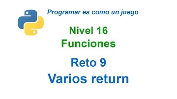 Programar en Python - Nivel 16 - Reto 9 - Funciones con varias sentencias return