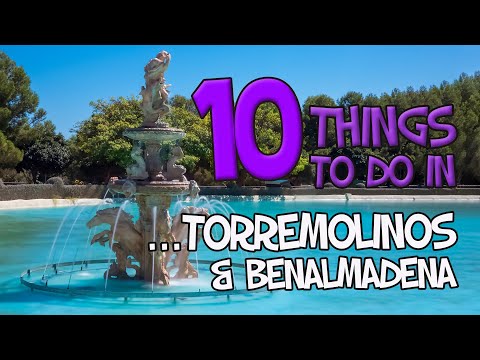 10 Things to Do In Torremolinos and Benalmadena