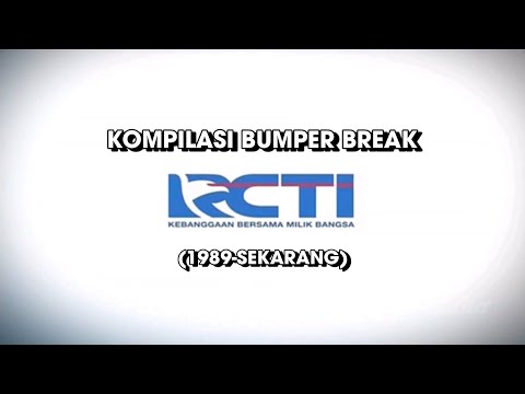 Kompilasi Bumper Break RCTI (1989-Sekarang)