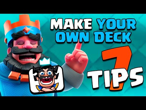 HOW TO CREATE YOUR OWNu0026BEST DECK IN CLASH ROYALE 7 TIPS!