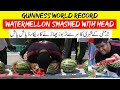 Watermelon smashed with head in one minute by muhammad rashid naseem