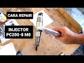How to Repair Injector PC200-8 M0 Komatsu
