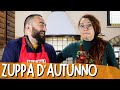 Zuppa d'autunno - Cuciniamo! - Episodio 1