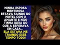Traições Reveladas|  Minha esposa pensou que eu nunca descobriria sobre sua traição... Ela teve que