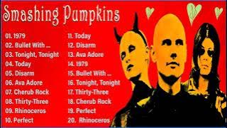 The Smashing Pumpkins Greatest Hits - Best The Smashing Pumpkins Songs
