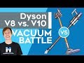 Dyson V8 vs. V10 - Is Dyson's Newest Vacuum Worth It?