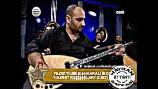 Ankaralı İbocan & Yıldız Tilbe-Hasret Rüzgarları