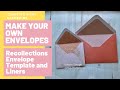 Make your own envelopes  recollections envelope template and envelope liners