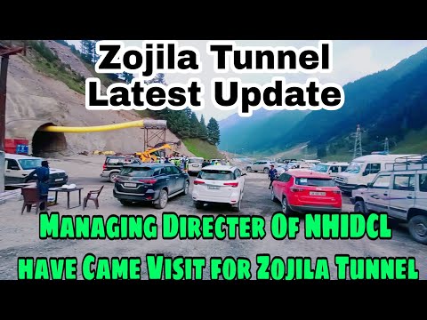 Zojila Tunnel Update || Managing Directer Of NHIDCL have Came Visit for Zojila Tunnel