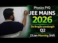 De Broglie wavelength | PYQ | JEE MAINS 2026 Physics | January Shift (Q2) | Physics with Imam