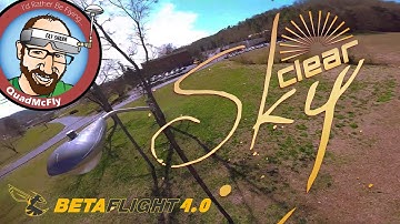 Clear Sky (Betaflight 4.0 Dual Expo RPM Filter and Interpolated Feed Forward)