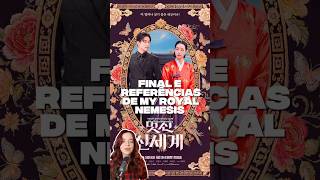 MY ROYAL NEMESIS FINAL DO KDRAMA DA NETFLIX