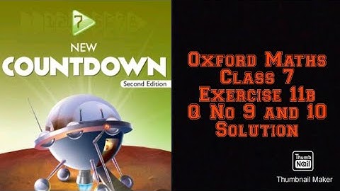 Oxford Maths Countdown || Class 7 || lecture 92 || Exercise 11b Question Number 9 and 10 Solution