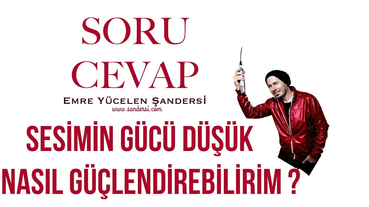 Sesim Güçlü Ama Güzel Değil Nasıl Geliştirebilirim ?