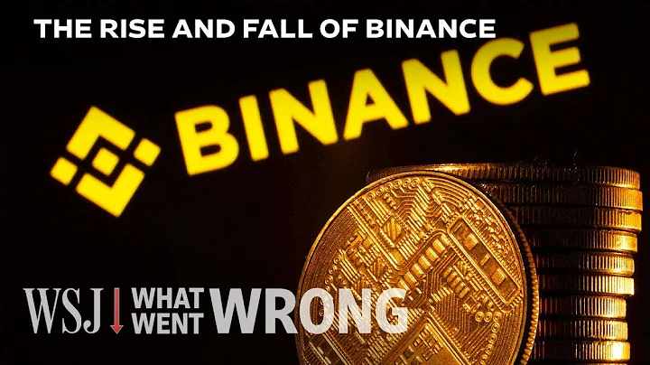 How Binance Melted Down in Less Than a Year | WSJ What Went Wrong - DayDayNews