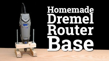 How To Make a Dremel Router Base