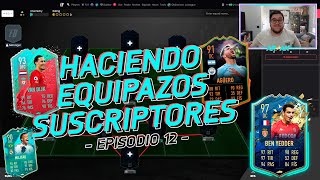 HACIENDO EQUIPOS A SUSCRIPTORES! #12 FIFA 20 ULTIMATE TEAM