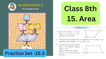 Class 8th |Chapter No 15| Area |Practice Set 15.3|Maths| Maharashtra State Board |