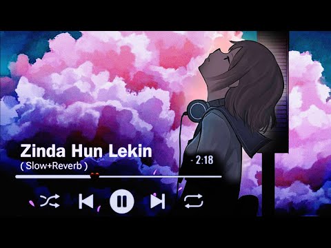 Zinda Hun Lekin (Slow+Reverb) || Lofi Song || #KRISHTRAP #lofisong #slowandreverb #Zindahunlekin