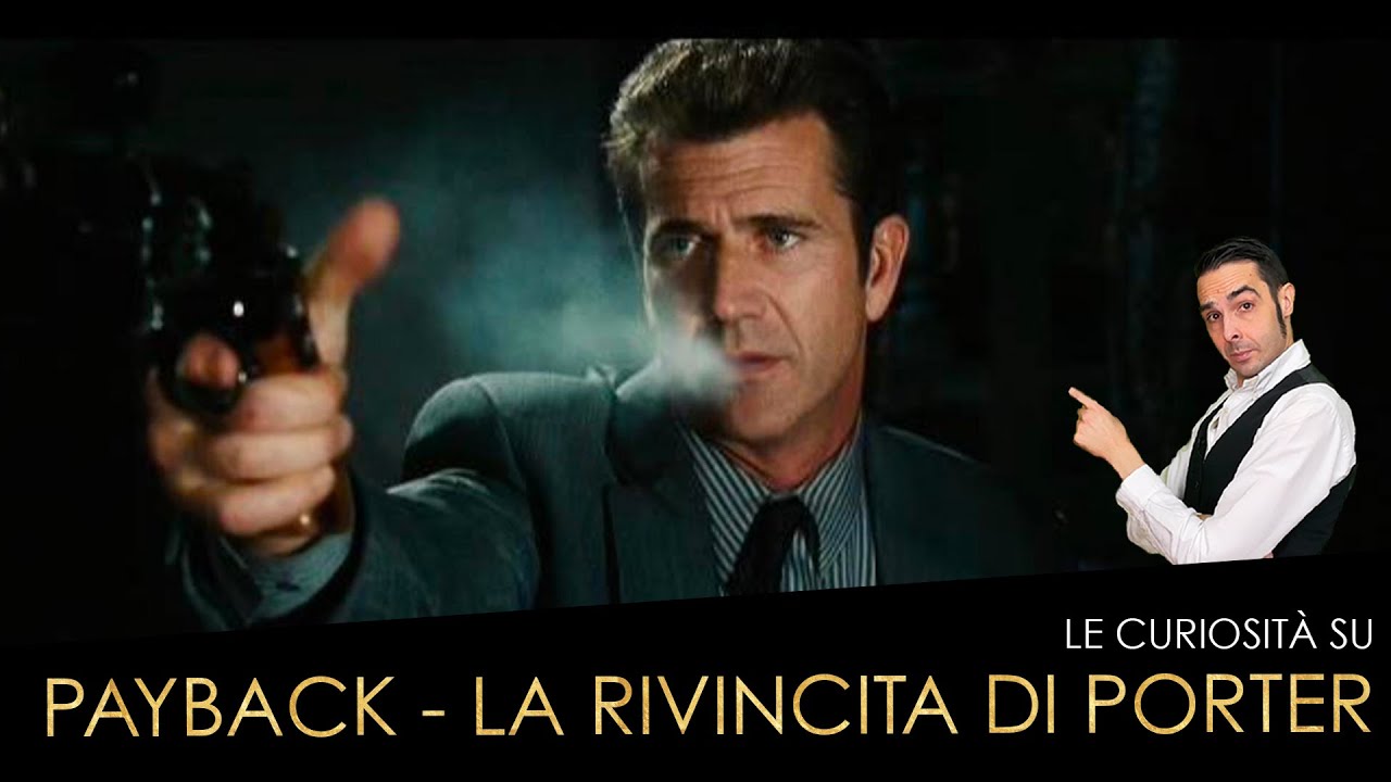 Payback La rivincita di Porter Le curiosità YouTube Payback La rivincita di Porter Le curiosità YouTube