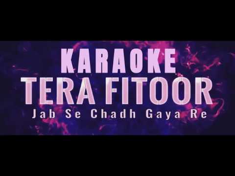 Tera Fitoor Karaoke With Lyrics || Genius || Arijit Singh, Himesh Reshamiya, Mohit, Rahul Srivastava