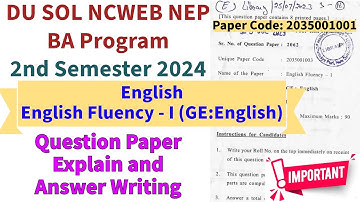 DU SOL NCWEB 2nd Semester NEP BA Prog English Fluency GE Question Paper Explain #SOL#dusol