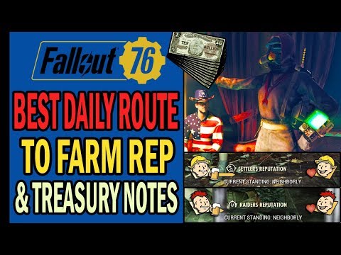 Fallout 76 Wastelanders - Best DAILY ROUTE to Farm Reputation & Treasury Notes the LEGIT Way!