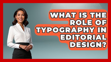What Is The Role Of Typography In Editorial Design? - Graphic Design Nerd