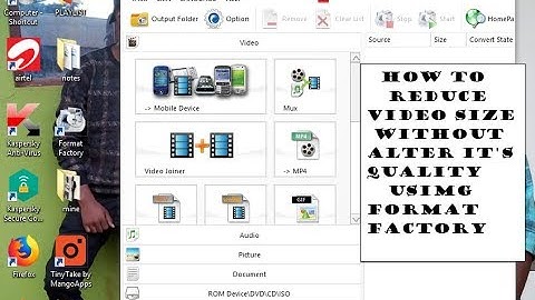 HOW TO REDUCE VIDEO SIZE USING FORMAT FACTORY