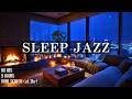SLEEP JAZZ 🌃 Stop Overthinking & Deep Sleep | 9h (No Ads) Screen Fades to Black - Good Night Vol.8