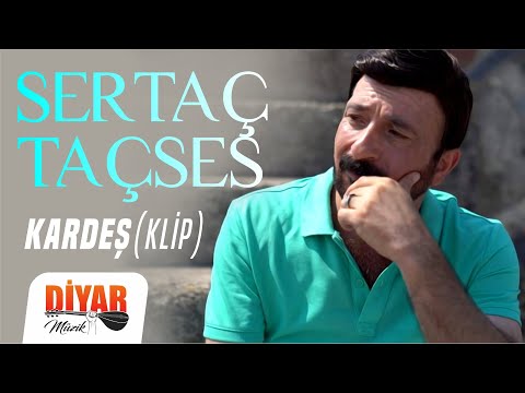 Serdar Taçses - Kardeş