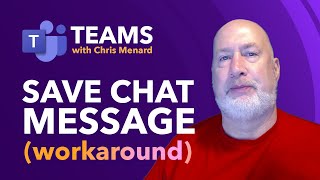 How to Save Chat Messages in Microsoft Teams: Workarounds by Chris Menard 902 views 1 month ago 5 minutes, 21 seconds