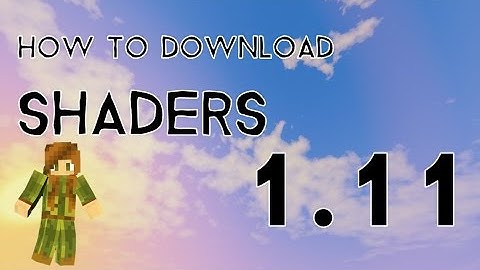 How to Download Shaders Mod 1.11-EASY-|| Windows Tutorial