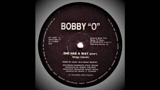 Bobby "O" - She Has A Way