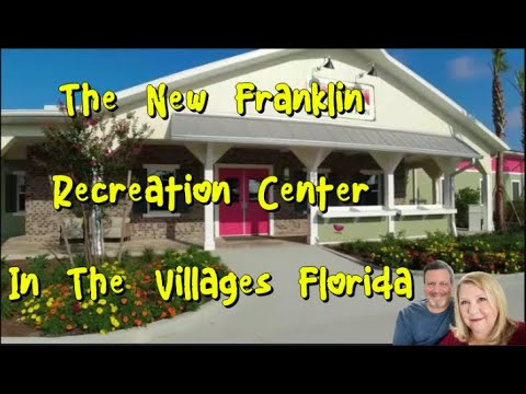 The All New Franklin Recreation Center In The Villages Florida
