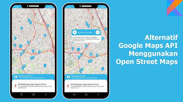 Tutorial Alternatif Google Maps API Menggunakan Open Street Maps