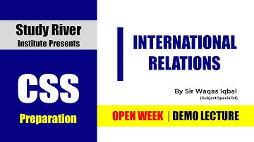 International Relations | Waqas Iqbal | CSS2022 PMS2021