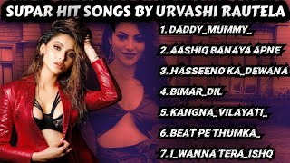 URVASHI RAUTELA ALL SONG/URVASHI RAUTELA ALL SONGS HOT ITEM SONGS/ HOT SONGS /ALL ITEM SONGS HOTSONG