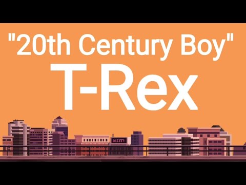 T-REX "20th Century Boy" (Lyrics)