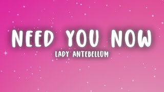 Lady Antebellum - Need You Nows