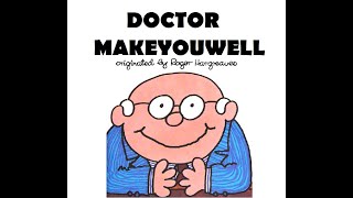 DOCTOR MAKEYOUWELL 👴 A Fan-Made Mr Men story.