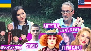 American Reaction to Modern Ukrainian Music: DakhaBrakha, Stasik, Antytila, Tina Karol, Odyn v Kanoe