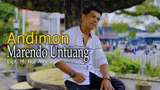 ANDIMON - MARENDO UNTUANG / CIPT. M. NUR AMELA