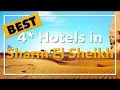 🔴 Best 4 star Hotels in Sharm El Sheikh, Egypt