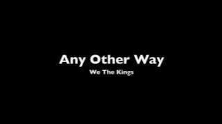 Any Other Way - We The Kings (Lyric Video)