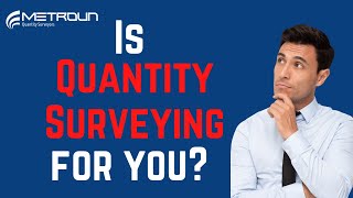 Is Quantity Surveying For You?